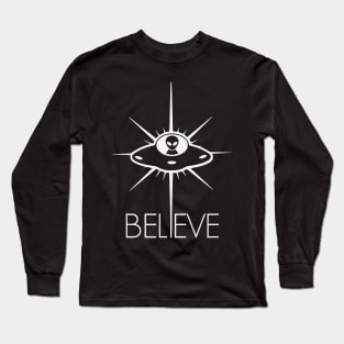 Space Alien UFO Believe Long Sleeve T-Shirt